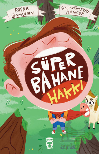 Süper Bahane Hakkı - Timaş Çocuk
