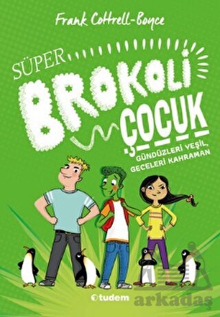 Süper Brokoli Çocuk - Tudem Yayınları