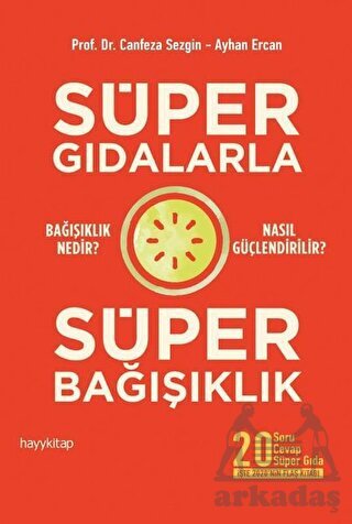 Süper Gıdalarla Süper Bağışıklık - 1