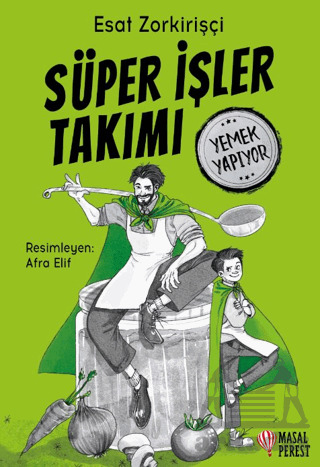 Süper İşler Takımı Yemek Yapıyor - Masalperest
