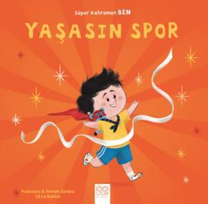 Süper Kahraman Ben - Yaşasın Spor - 1001 Çiçek Kitaplar