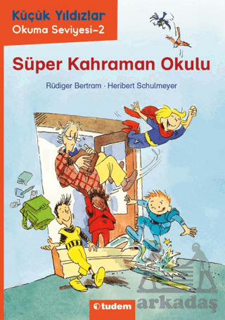 Süper Kahraman Okulu - Tudem Yayınları