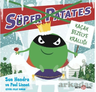 Süper Patates - Kaçak Bezelye Krallığı - Beta Kids