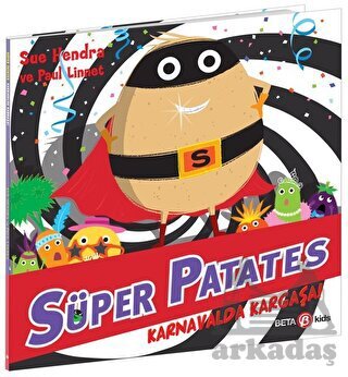 Süper Patates - Karnavalda Kargaşa! - Beta Kids