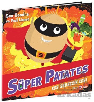 Süper Patates - Koş Sebzecik Koş! - Beta Kids