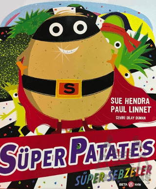 Süper Patates Süper - Süper Sebzeler - Beta Kids