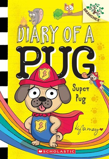 Super Pug - Diary of a Pug - Scholastic USA