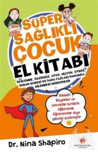 Süper Sağlıklı Çocuk El Kitabı (Çocuklar İçin) - Sabri Ülker Vakfı Yayınları