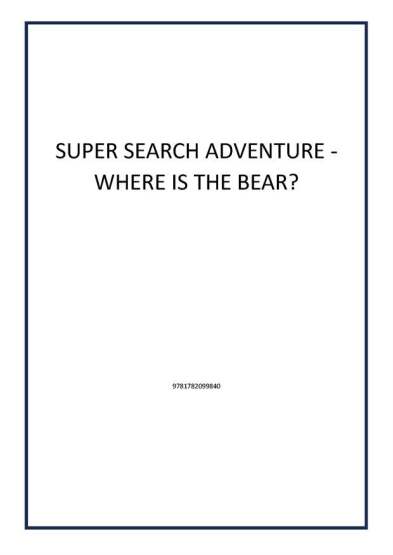 SUPER SEARCH ADVENTURE - WHERE IS THE BEAR? - Publisher