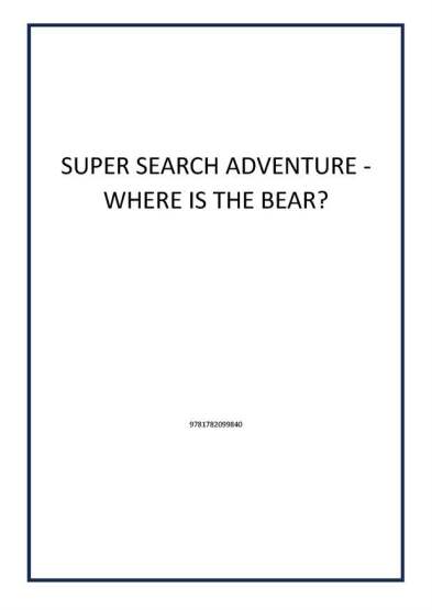 SUPER SEARCH ADVENTURE - WHERE IS THE BEAR? - 1