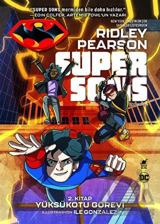 Süper Sons - 2. Kitap Yüksükotu Görevi - Dinozor Genç