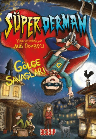 Süperderman 1 - Gölge Savaşları - Acayip Kitaplar