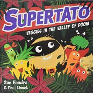 Supertato Veggies In The Valley Of Doom - Simon & Schuster Children’s