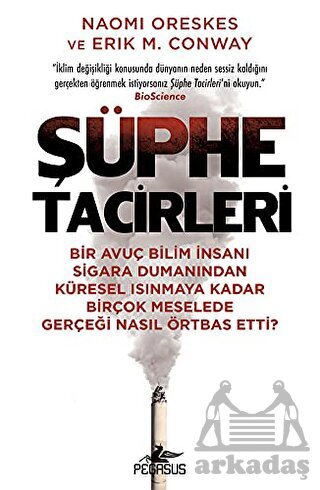 Şüphe Tacirleri - Pegasus Yayınları