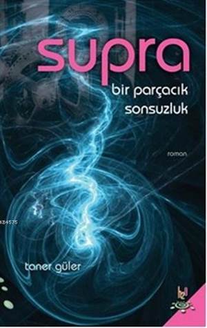 Supra Bir Parçacık Sonsuzluk - H2o Kitap