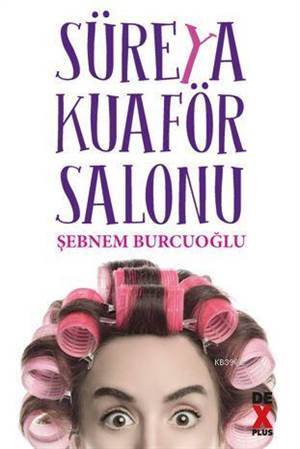 Süreya Kuaför Salonu - Dex Kitap