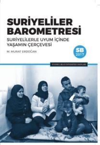 Suriyeliler Barometresi; Suriyelilerle Uyum İçinde Yaşamın Çerçevesi - 1
