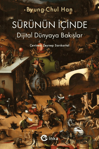 Sürünün İçinde: Dijital Dünyaya Bakışlar - İnka Yayınları
