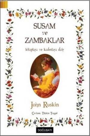 Susam Ve Zambaklar; Kitaplara Ve Kadınlara Dair - 1
