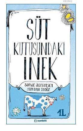 Süt Kutusundaki İnek - Uçanbalık Yayıncılık