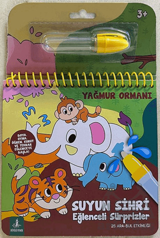 Suyun Sihri Eğlenceli Sürprizler - Yağmur Ormanı - Büyülü Fener Yayınları