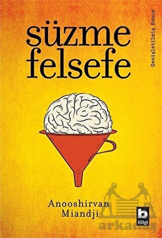 Süzme Felsefe - Bilgi Yayınevi