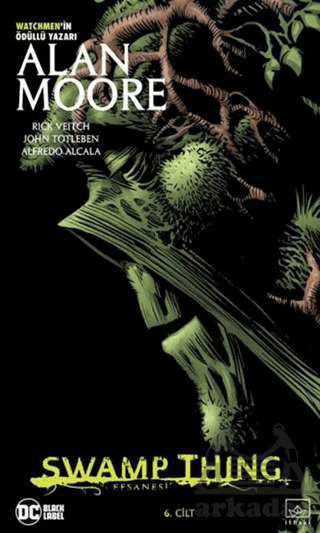 Swamp Thing Efsanesi: 6. Cilt - İthaki Yayınları