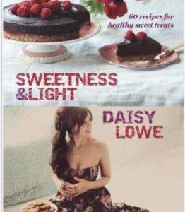 Sweetness and Light: 60 Recipes for Healty Sweet Treats - Quadrille Publishing Ltd