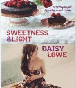 Sweetness and Light: 60 Recipes for Healty Sweet Treats - 1