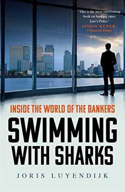 Swimming With Sharks: Inside The World Of The Bankers - Faber & Faber UK