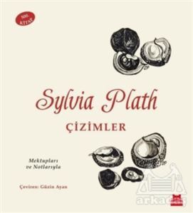Sylvia Plath - Çizimler - Kırmızı Kedi Yayınevi