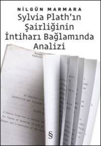 Sylvıa Plathın Şairliğinin İntiharı Bağlamında Analizi - 2