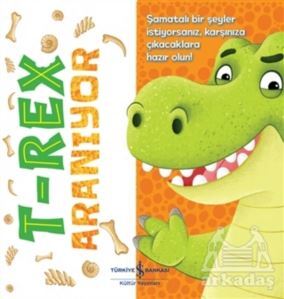 T-Rex Aranıyor - İş Bankası Kültür Yayınları