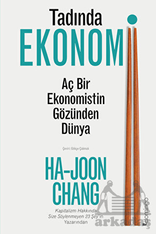 Tadında Ekonomi: Aç Bir Ekonomistin Gözünden Dünya - 1