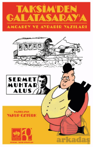 Taksim'den Galatasaray'a - Ötüken Neşriyat