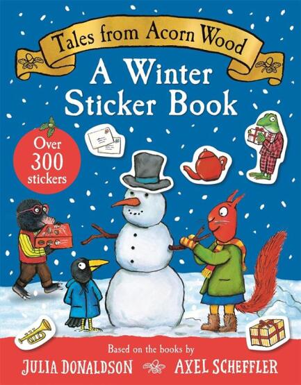 Tales From Acorn Wood: A Winter Sticker Book
Over 300 Easy-to-Use Stickers - 2