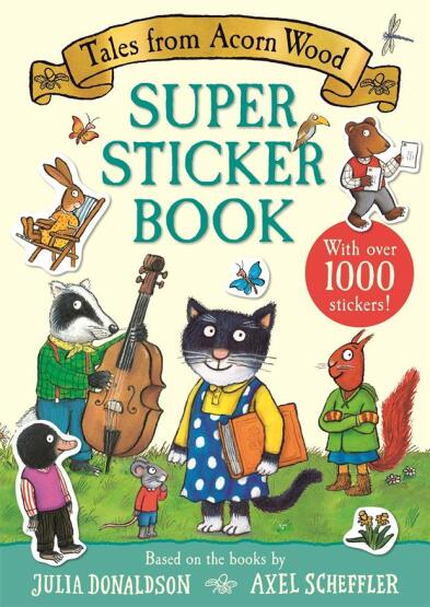 Tales From Acorn Wood Super Sticker Book - Macmillan Children’s