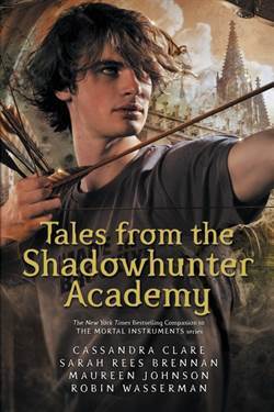 Tales From The Shadowhunter Academy - 1