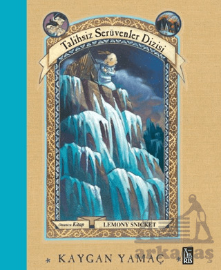 Talihsiz Serüvenler Dizisi 10 Kaygan Yamaç - XLIBRIS