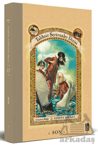 Talihsiz Serüvenler Dizisi 13: Son - XLIBRIS