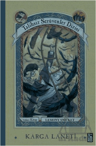 Talihsiz Serüvenler Dizisi 7 Karga Laneti - XLIBRIS