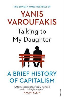 Talking To My Daughter: A Brief History Of Capitalism - Vintage Books UK