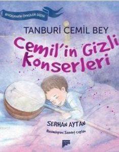 Tanburi Cemil Bey; Cemilin Gizli Konserleri - Pan Yayıncılık