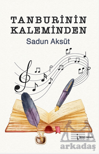 Tanburinin Kaleminden - İkinci Adam Yayınları