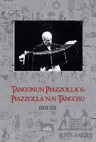Tangonun Piazzolla’Sı Piazzolla’Nın Tangosu - Nobel Kültür