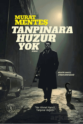 Tanpınar'a Huzur Yok - 1