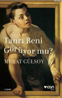 Tanrı Beni Görüyor Mu? - Can Yayınları