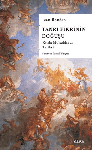 Tanrı Fikrinin Doğuşu - Alfa Yayınları