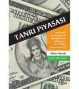 Tanrı Piyasası; Sekülerlik Tartışmaları ve Neoliberalizm Hindistanı Nasıl Daha Hindulaştırıyor - 1