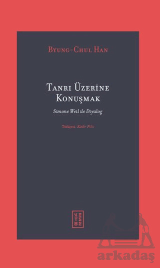 Tanrı Üzerine Konuşmak - Ketebe Yayınları